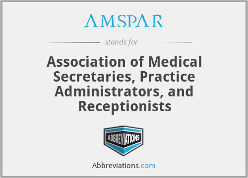 AMSPAR - Association of Medical Secretaries, Practice Administrators, and Receptionists