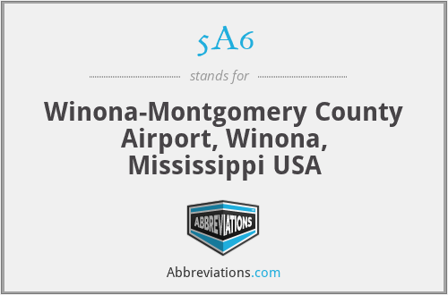 5A6 - Winona-Montgomery County Airport, Winona, Mississippi USA