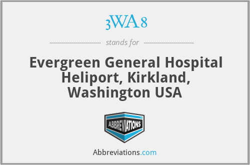 3WA8 - Evergreen General Hospital Heliport, Kirkland, Washington USA