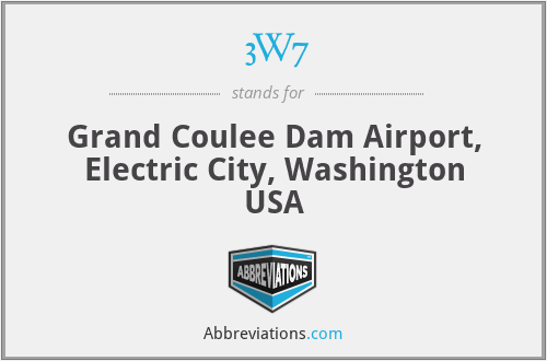 3W7 - Grand Coulee Dam Airport, Electric City, Washington USA
