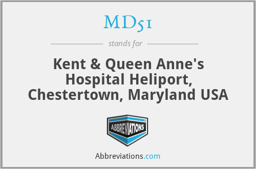 MD51 - Kent & Queen Anne's Hospital Heliport, Chestertown, Maryland USA