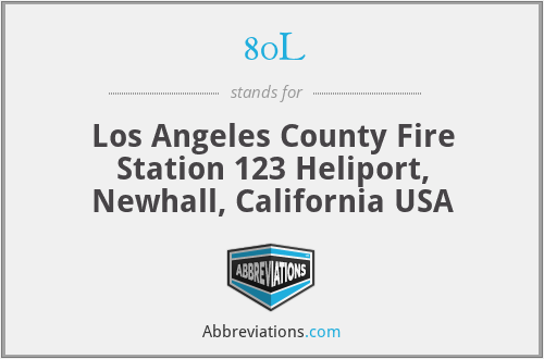 80L - Los Angeles County Fire Station 123 Heliport, Newhall, California USA
