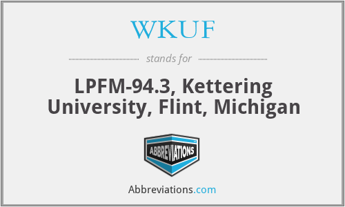 WKUF - LPFM-94.3, Kettering University, Flint, Michigan