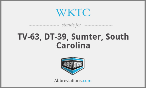 WKTC - TV-63, DT-39, Sumter, South Carolina