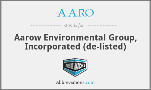 AARO - Aarow Environmental Group, Incorporated (de-listed)