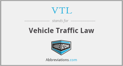 VTL - Vehicle Traffic Law