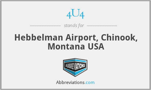 4U4 - Hebbelman Airport, Chinook, Montana USA