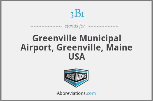 3B1 - Greenville Municipal Airport, Greenville, Maine USA