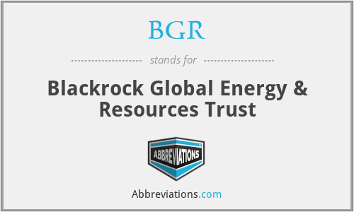 BGR - Blackrock Global Energy & Resources Trust