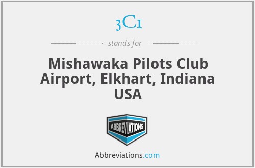 3C1 - Mishawaka Pilots Club Airport, Elkhart, Indiana USA