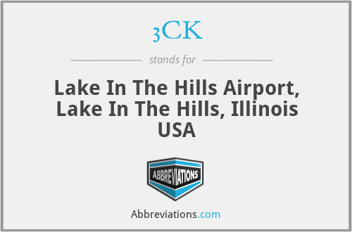 3CK - Lake In The Hills Airport, Lake In The Hills, Illinois USA