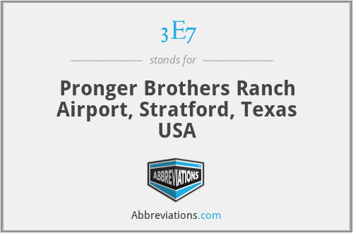 3E7 - Pronger Brothers Ranch Airport, Stratford, Texas USA