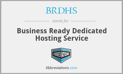 BRDHS - Business Ready Dedicated Hosting Service