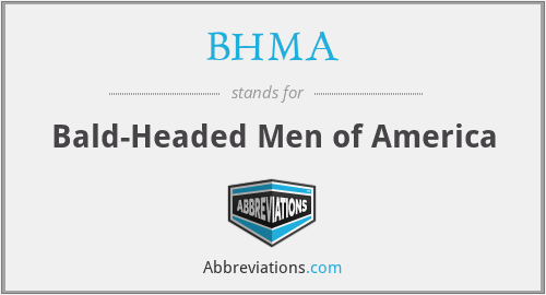 BHMA - Bald-Headed Men of America