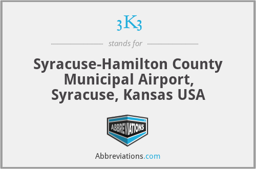 3K3 - Syracuse-Hamilton County Municipal Airport, Syracuse, Kansas USA