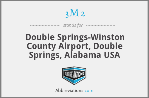 3M2 - Double Springs-Winston County Airport, Double Springs, Alabama USA