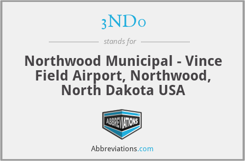 3ND0 - Northwood Municipal - Vince Field Airport, Northwood, North Dakota USA