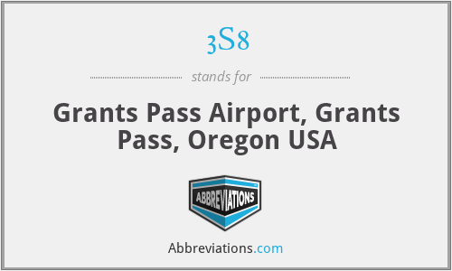 3S8 - Grants Pass Airport, Grants Pass, Oregon USA