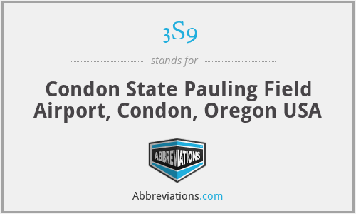 3S9 - Condon State Pauling Field Airport, Condon, Oregon USA