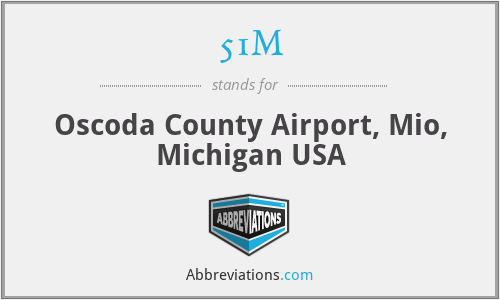 51M - Oscoda County Airport, Mio, Michigan USA