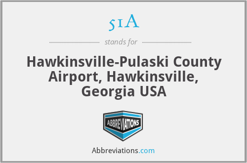 51A - Hawkinsville-Pulaski County Airport, Hawkinsville, Georgia USA