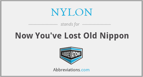 NYLON - Now You've Lost Old Nippon