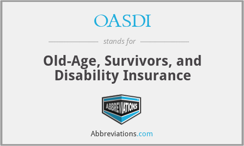 OASDI - Old-Age, Survivors, and Disability Insurance