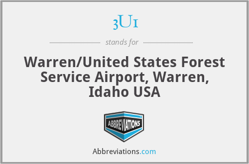 3U1 - Warren/United States Forest Service Airport, Warren, Idaho USA