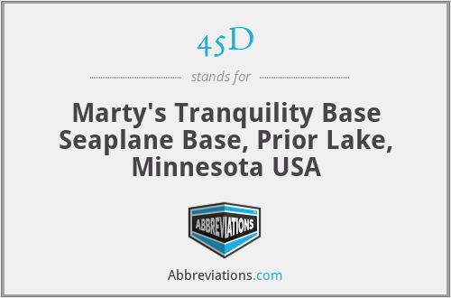 45D - Marty's Tranquility Base Seaplane Base, Prior Lake, Minnesota USA
