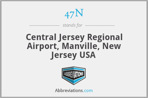 47N - Central Jersey Regional Airport, Manville, New Jersey USA