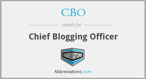 CBO - Chief Blogging Officer