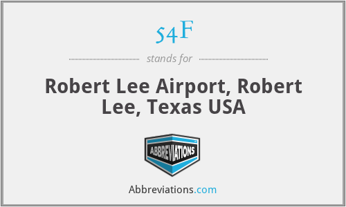 54F - Robert Lee Airport, Robert Lee, Texas USA
