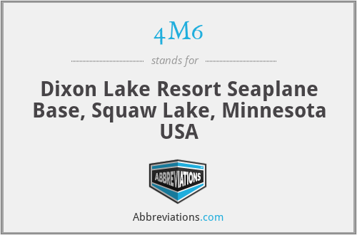 4M6 - Dixon Lake Resort Seaplane Base, Squaw Lake, Minnesota USA