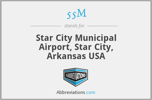 55M - Star City Municipal Airport, Star City, Arkansas USA