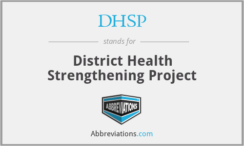 DHSP - District Health Strengthening Project