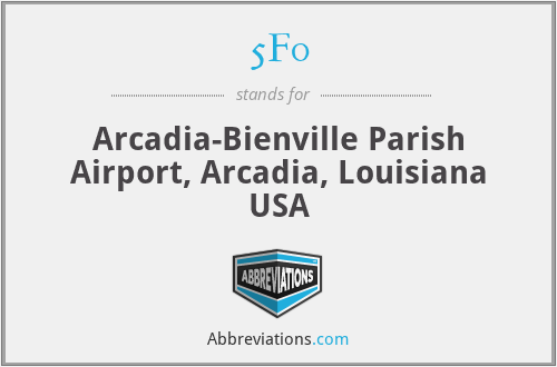 5F0 - Arcadia-Bienville Parish Airport, Arcadia, Louisiana USA