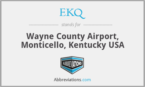 EKQ - Wayne County Airport, Monticello, Kentucky USA