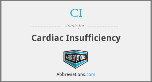 CI - Cardiac Insufficiency
