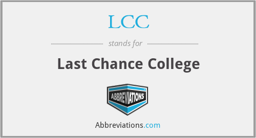 LCC - Last Chance College