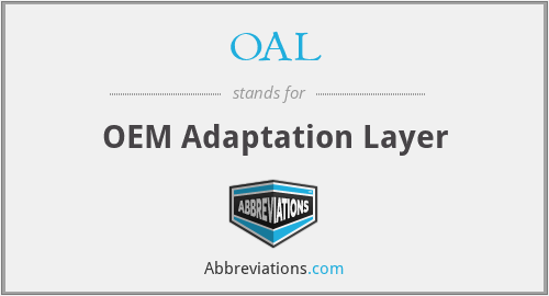 OAL - OEM Adaptation Layer