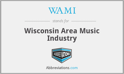 WAMI - Wisconsin Area Music Industry