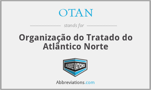 OTAN - Organização do Tratado do Atlântico Norte