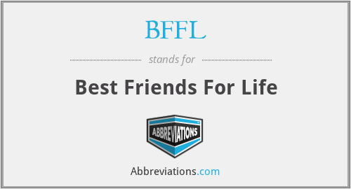 BFFL - Best Friends For Life