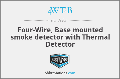 4WT-B - Four-Wire, Base mounted smoke detector with Thermal Detector