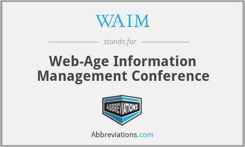 WAIM - Web-Age Information Management Conference