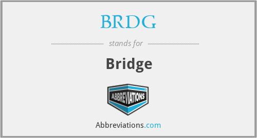 BRDG - Bridge