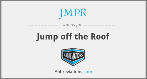 JMPR - Jump off the Roof