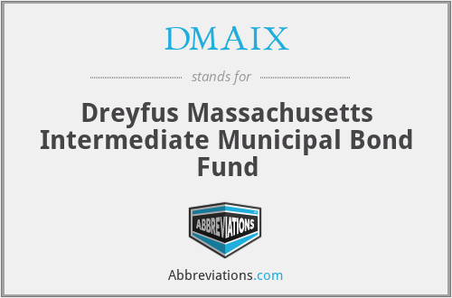 DMAIX - Dreyfus Massachusetts Intermediate Municipal Bond Fund