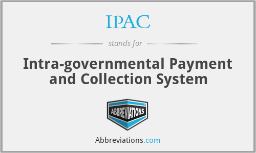 IPAC - Intra-governmental Payment and Collection System