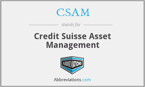 CSAM - Credit Suisse Asset Management